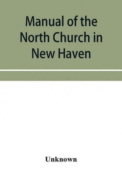Manual of the North Church in New Haven