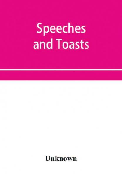 Speeches and toasts