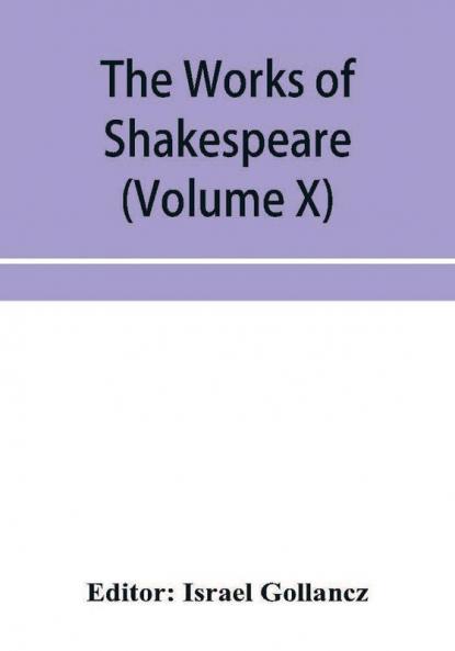 The works of Shakespeare (Volume X)