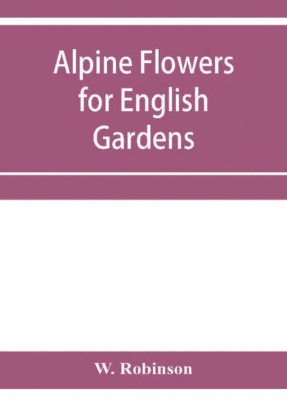 Alpine flowers for English gardens