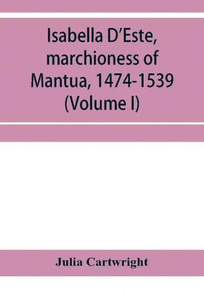 Isabella D'Este marchioness of Mantua 1474-1539