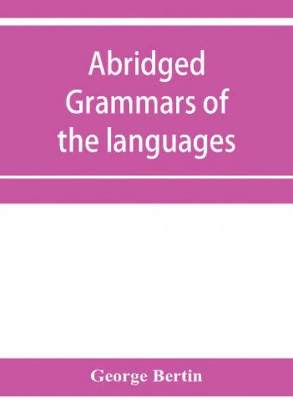 Abridged grammars of the languages of the cuneiform inscriptions containing