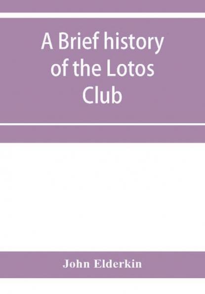 A brief history of the Lotos Club