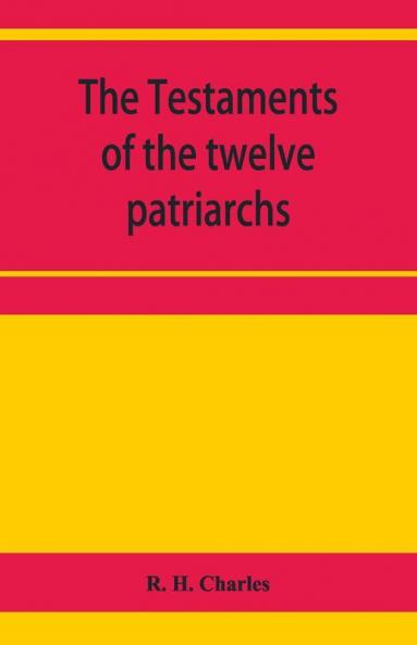 The Testaments Of The Twelve Patriarchs