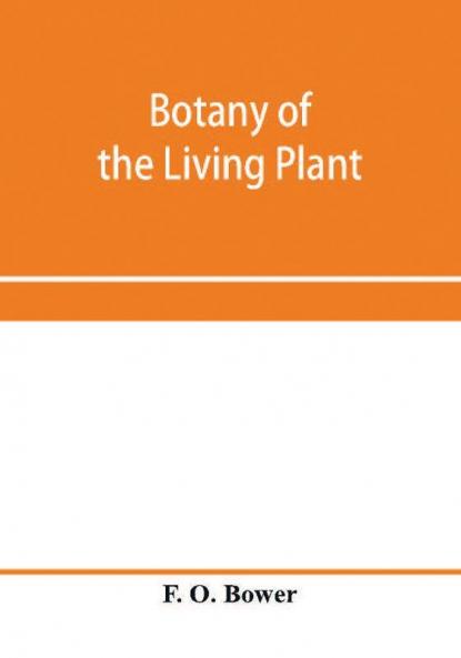 Botany of the living plant