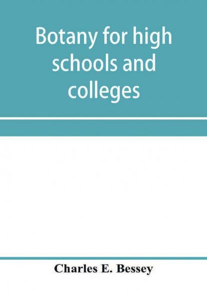 Botany for high schools and colleges