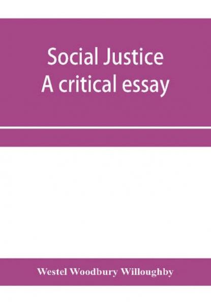 Social justice; a critical essay