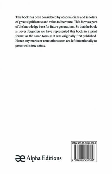 The elements of botany embracing organography histology vegetable physiology systematic botany and economic botany; Arranged for School use or for Independent Study; together with a complete glossary of botanical terms