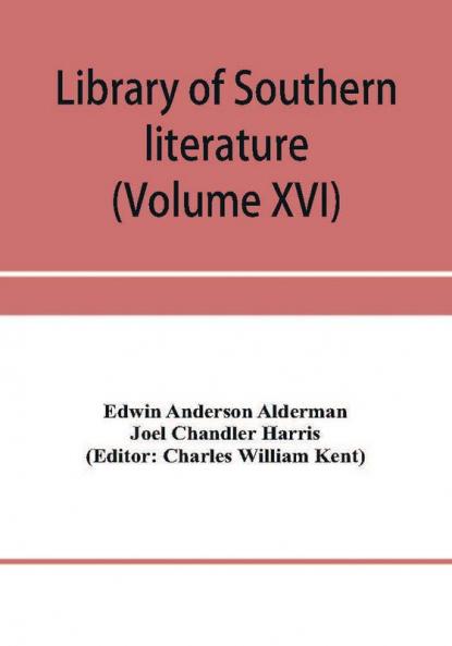 Library of southern literature (Volume XVI)