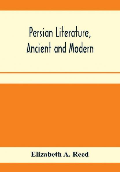 Persian literature ancient and modern