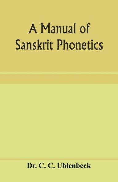 A Manual Of Sanskrit Phonetics