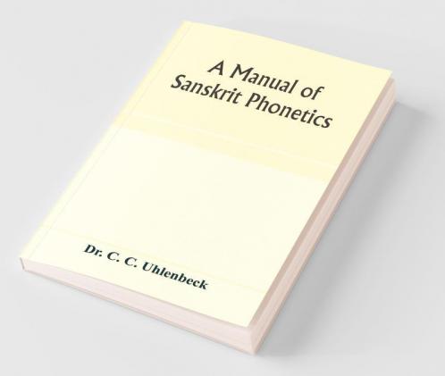 A Manual Of Sanskrit Phonetics