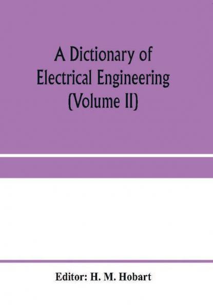 A dictionary of electrical engineering (Volume II)