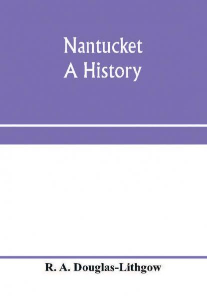 Nantucket; a history