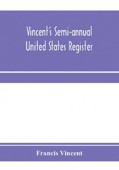 Vincent's semi-annual United States register