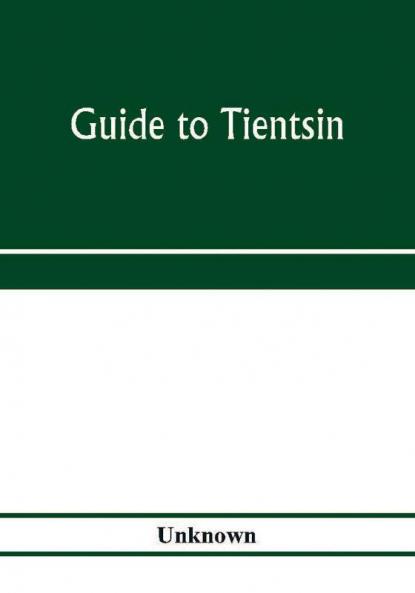 Guide to Tientsin