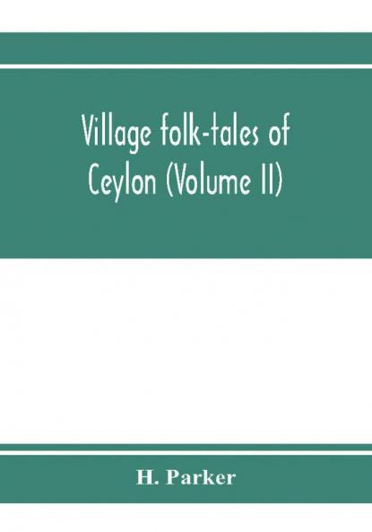 Village folk-tales of Ceylon (Volume II)