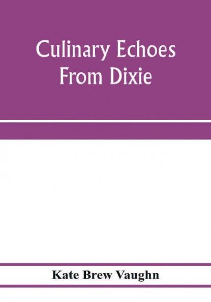 Culinary echoes from Dixie