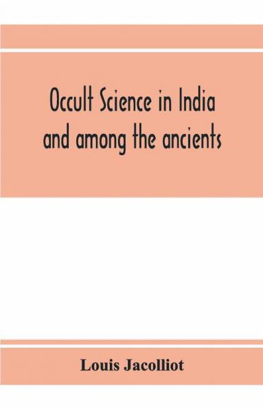 Occult science in India and among the ancients