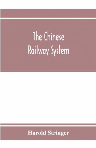 The Chinese railway system