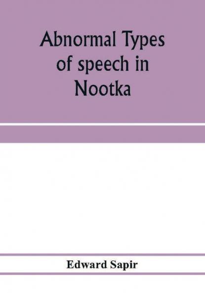 Abnormal types of speech in Nootka ; Noun reduplication in Comox a Salish language of Vancouver Island