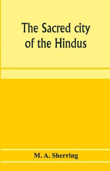 The sacred city of the Hindus