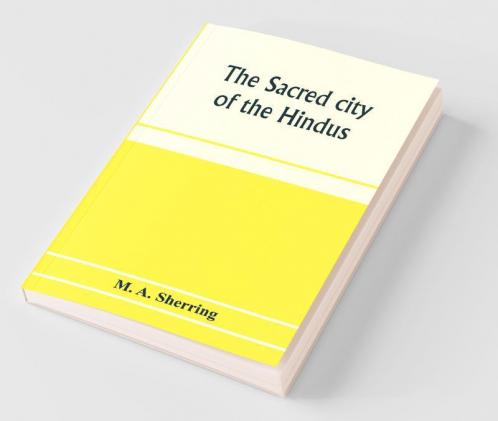 The sacred city of the Hindus