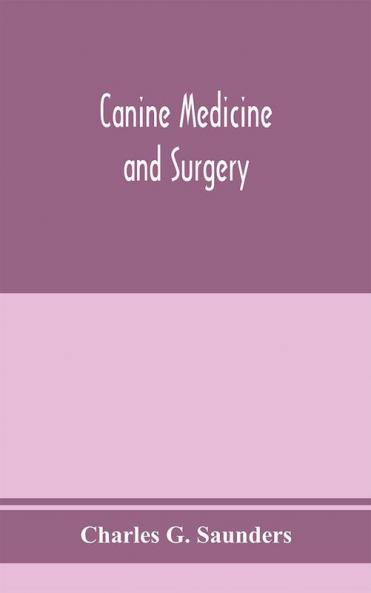 Canine medicine and surgery