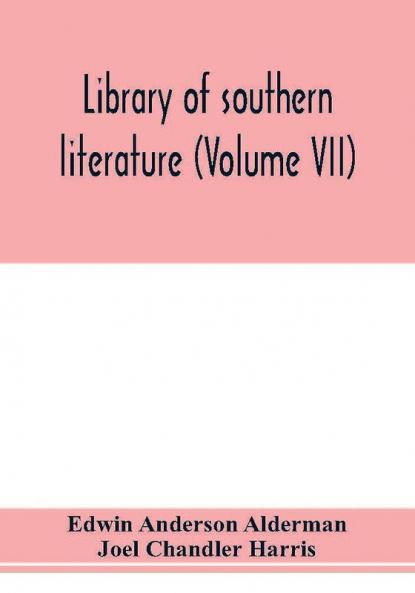 Library of southern literature (Volume VII)
