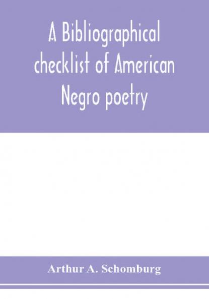 A bibliographical checklist of American Negro poetry