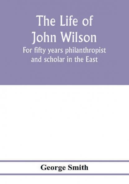 The life of John Wilson