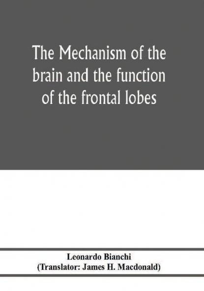 The mechanism of the brain and the function of the frontal lobes