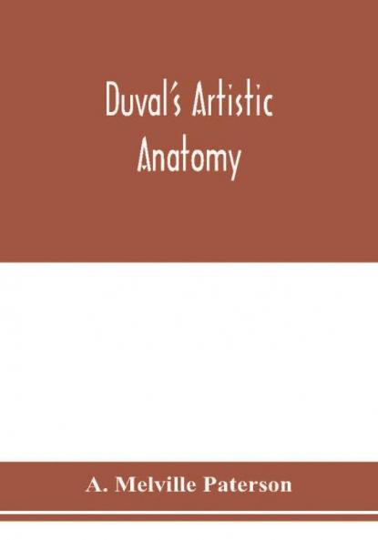 Duval's artistic anatomy; completely revised with additional original illustrations