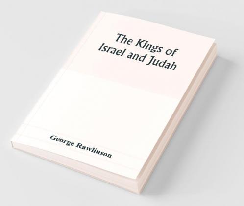 The Kings of Israel and Judah