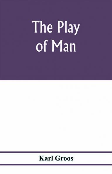 The play of man