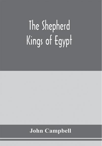 The shepherd kings of Egypt