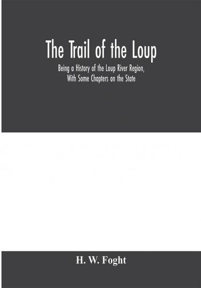 The Trail Of The Loup