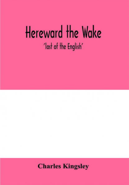 Hereward the Wake; 'last of the English'