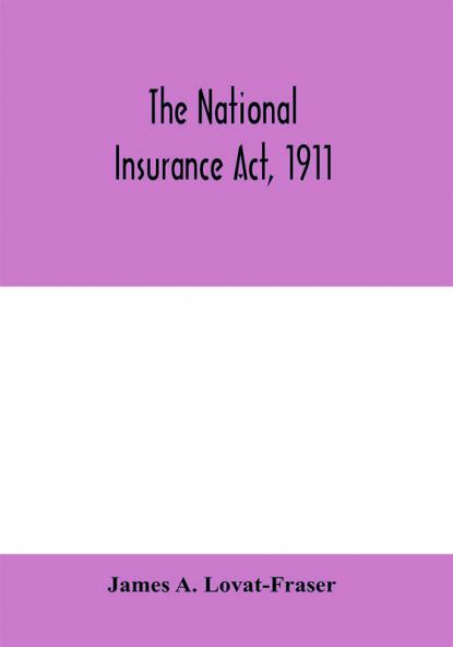 The National Insurance Act 1911