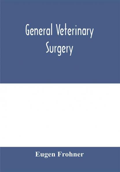 General veterinary surgery