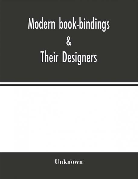Modern book-bindings &; their designers