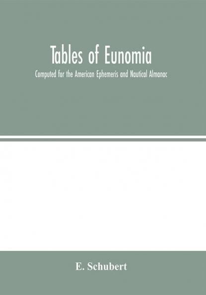 Tables of Eunomia; Computed for the American Ephemeris and Nautical Almanac