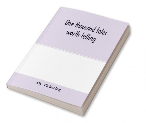 One thousand tales worth telling