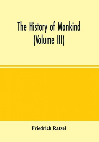 The history of mankind (Volume III)