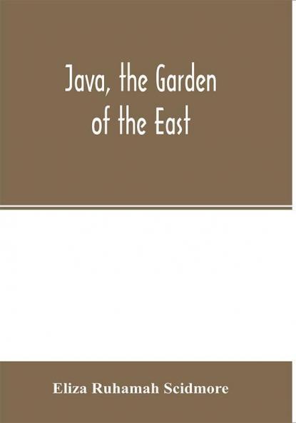 Java the garden of the East
