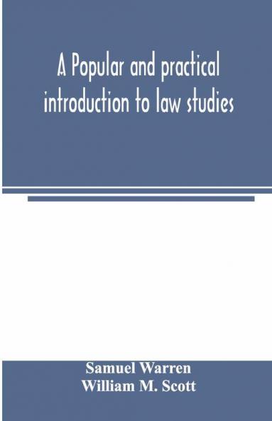 A popular and practical introduction to law studies