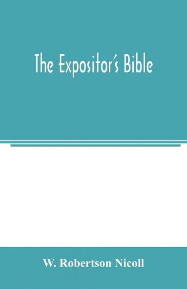 The Expositor's Bible