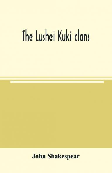 The Lushei Kuki Clans