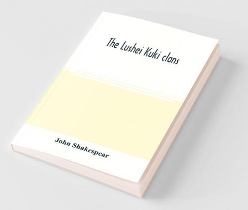 The Lushei Kuki Clans