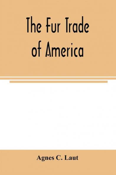 The fur trade of America